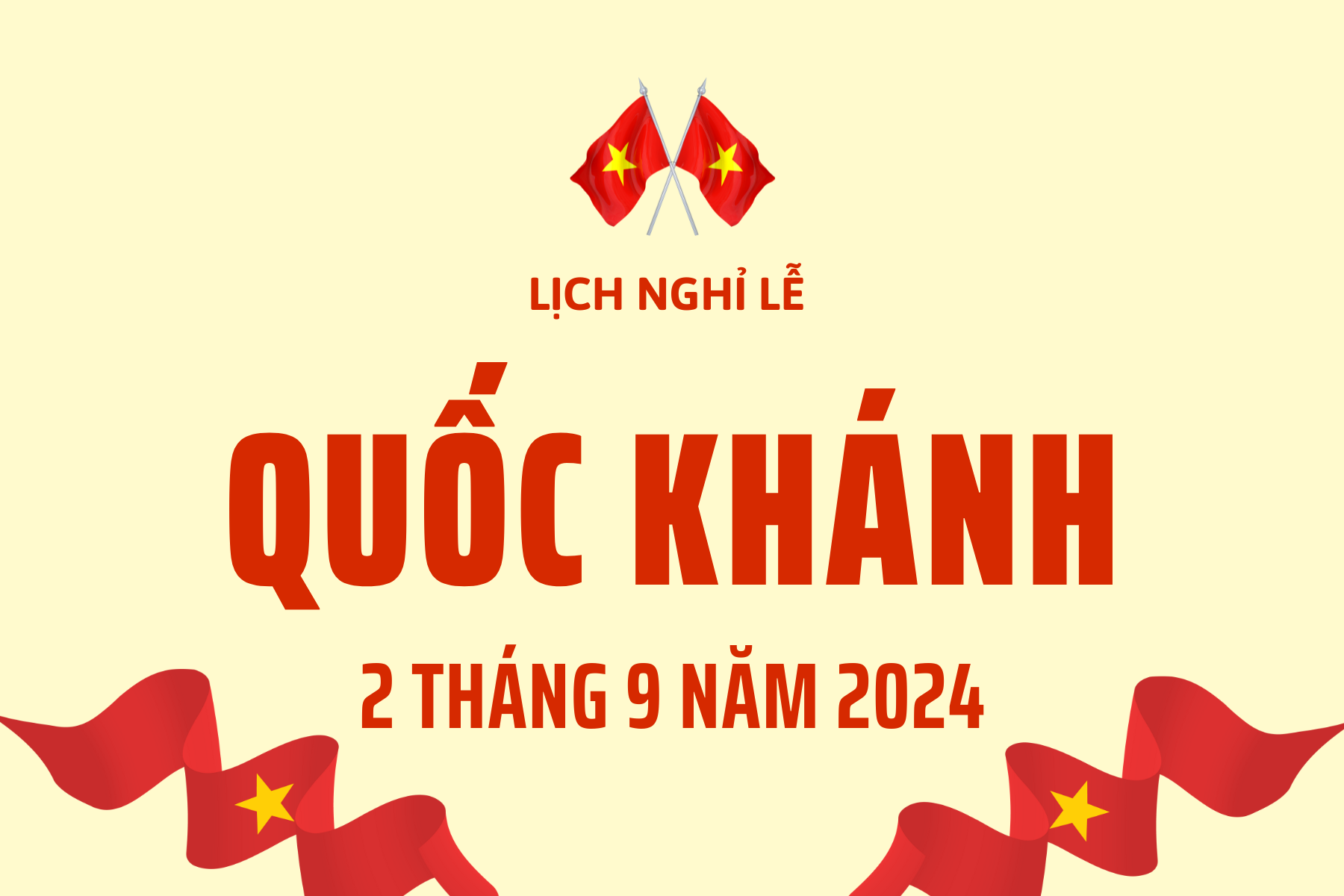 THÔNG BÁO LỊCH NGHỈ LỄ NHÂN DỊP QUỐC KHÁNH 02/09/2024